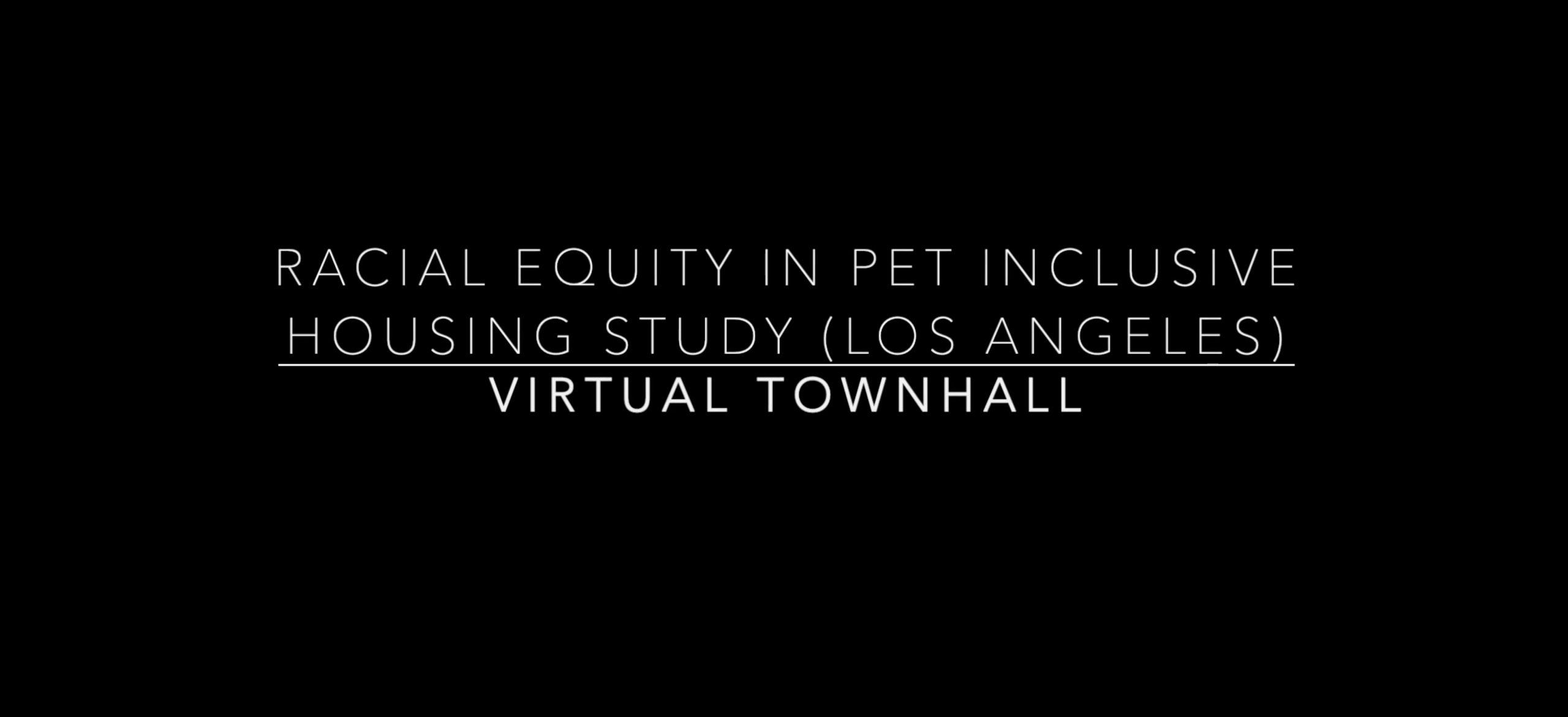 Racial Equity in Pet Inclusive Housing LA Townhall